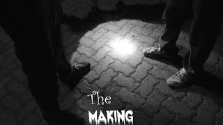 The Making - A Short Docufiction