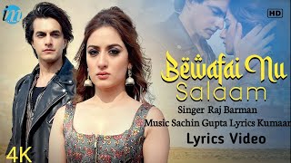Bewafai Nu Salaam (LYRICS) Raj Barman | Mohsin Khan, Uditi Singh | Sachin Gupta, Kumaar | Sad Song