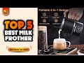 Top 5 Best Milk Frother Review|Which Milk Frothers To Buy