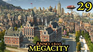 The HACIENDA - Anno 1800 MEGACITY || ULTRA Hard \u0026 120 Mods - ALL DLCs | Strategy Part 29