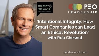 'Intentional Integrity: How Smart Companies Can Lead An Ethical Revolution' with Rob Chesnut, Airbnb