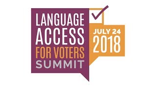 Language Access for Voters Summit 2018