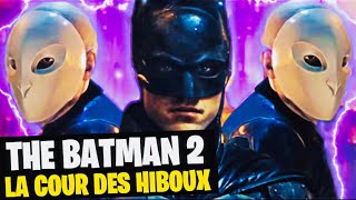 THE BATMAN 2 - LA COUR DES HIBOUX EST LA DEPUIS LE DÉBUT ! (vous l’avez vu ?)