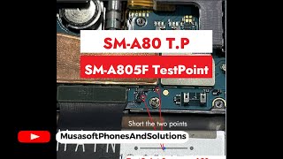 Test Point for SamSung A80 T.P [A805F] to hardreset and Remove FRP 2023
