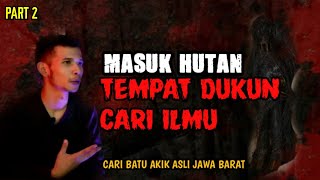 #PART2 SETAN ITU SAYA BACOK - HUTAN TEMPAT BERTAPA PARA DUKUN SANTET!!CERITA HOROR