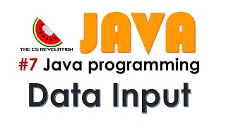 Java Video 7: Java Scanner | Part1 | How to Input Data