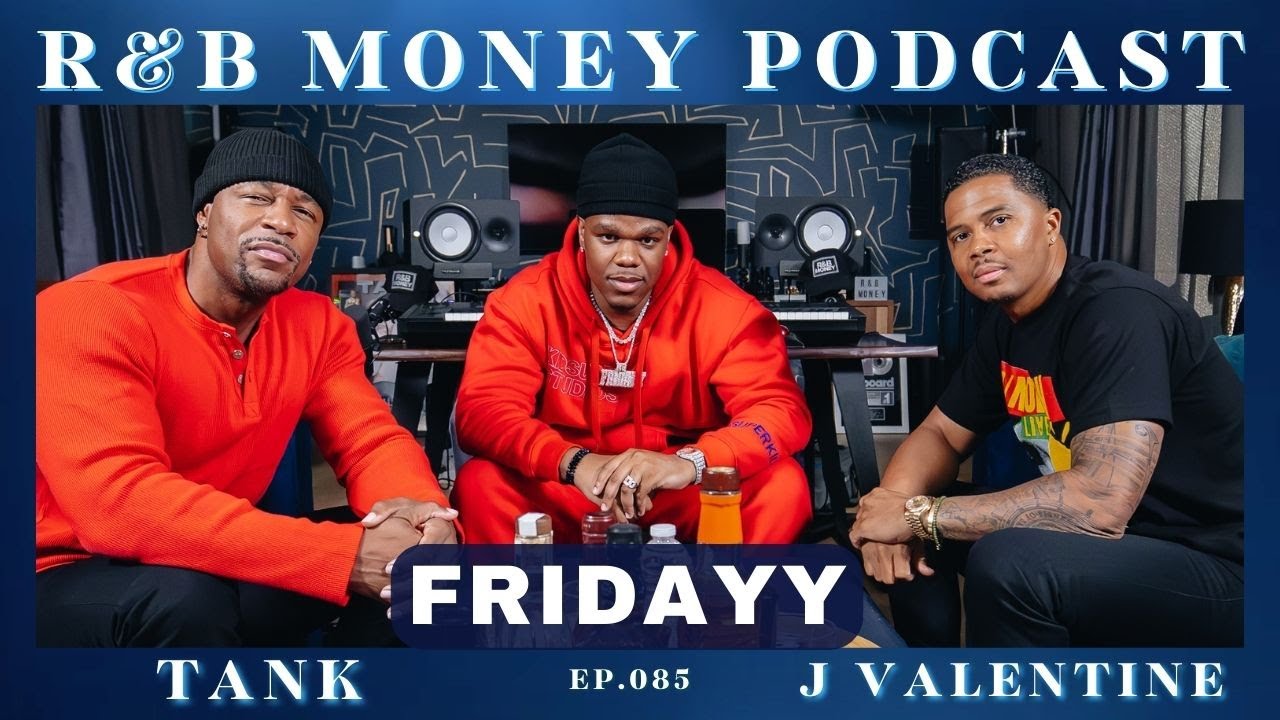 Fridayy • R&B MONEY Podcast • Ep.085 - YouTube