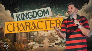 Kingdom Character (James Aiton) // Favor Church