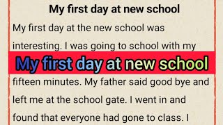 My first day at new school (Paragraph)(class 3 - 5)