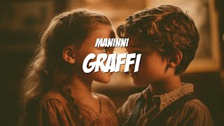 GRAFFI - Maninni (Lyrics / Testo)