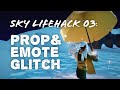 LifeHack 3 - Emote + Prop Glitch By ThatSkySylvos | Sky Children of the Light