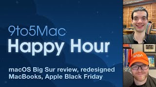 macOS Big Sur review, redesigned MacBooks, Apple Black Friday