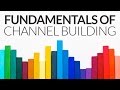 Development Seminar - Fundamentals of Channel Building