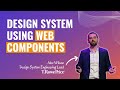 Building a Design System Using Standard Web Components