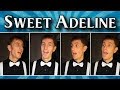 Sweet Adeline - Barbershop Quartet (Julien Neel)