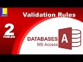MS Access - Tables Part 2: Validation Rules
