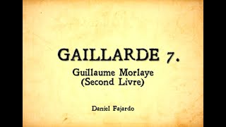 Gaillarde 7. Renaissance guitar Guillaume Morlaye (Second Livre)