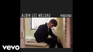 Albin Lee Meldau - Persistence (Audio)