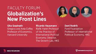 HKS Reunion 2026 | Faculty Forum: Globalization’s New Front Lines