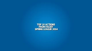 Top 10 FACEIT Spring League 2014