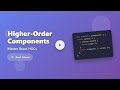 React Higher-Order Components (HOCs) Explained for Beginners!
