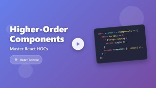 React Higher-Order Components (HOCs) Explained for Beginners!