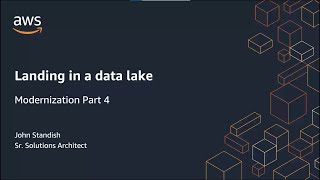 Modernizing Microsoft Workloads on AWS: Landing in a Data Lake