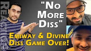 Emiway & Divine Diss Game Over - "No More Diss" | Reaction | IAmFawad