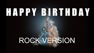 Happy Birthday (Rock Version) - Cumpleaños Feliz (Version Rock)