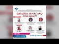 WEBINAR | BIG DATA, WHAT AND FOR WHAT?