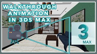 How to Create Walkthrough in 3Ds Max