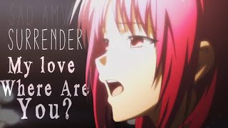Surrender - AMV ~「Anime MV」