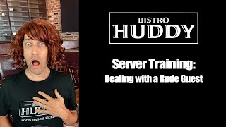 Server Training: Dealing with a Rude Guest