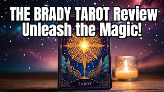 Unleash the Magic: Join me as we Review THE BRADY TAROT!