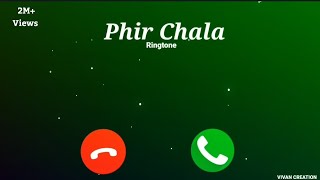 Phir Chala Ringtone | Jubin Nautiyal | New Hindi Ringtone 2020 |