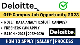 Deloitte Off-Campus Hiring 2023 | Freshers Hiring | 2023 | 2022-2020 | Process | BE | BTECH | MCA
