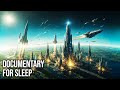 What If the First Civilization Left Earth? | Documentary For Sleep