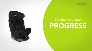 Cosco | Cadeirinha Progress