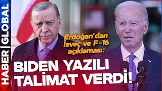 Erdoğan'dan Son Dakika İsveç ve F-16 Açıklaması: Biden Yazılı Talimat Gönderdi