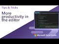 More productivity in the editor with Visual Studio 2022
