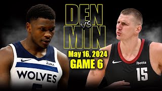 Denver Nuggets vs Minnesota Timberwolves  Game 6 Highlights - May 16, 2024 | 202