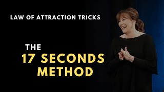Abraham Hicks - The 17 Seconds Method Of Pure Thought and Manifestation