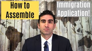 How to Assemble an Immigration Application! [Step-by-Step Demonstration]