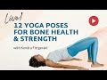 Live! 12 yoga poses for Bone Health & Strength - Osteoporosis  based on Dr. Fishman's Yoga UPDATED