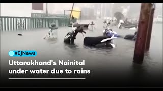 Uttarakhand's Nainital deluged as lake overflows due to heavy rainfall