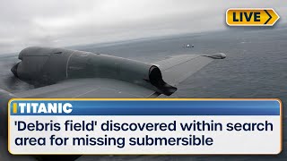 Titanic Sub Search: ‘Debris Field’ Found Within Search Area For Missing Deep-Sea Vessel