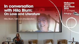 In conversation with Hila Blum: On Love and Literature