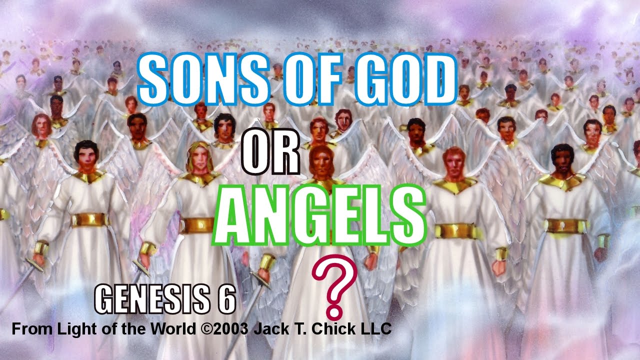 Sons Of God Or Angels Genesis 6 Youtube