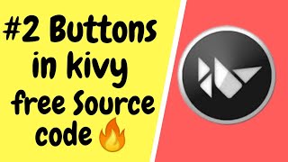 #2 Kivy buttons Gui Application Using Python!!