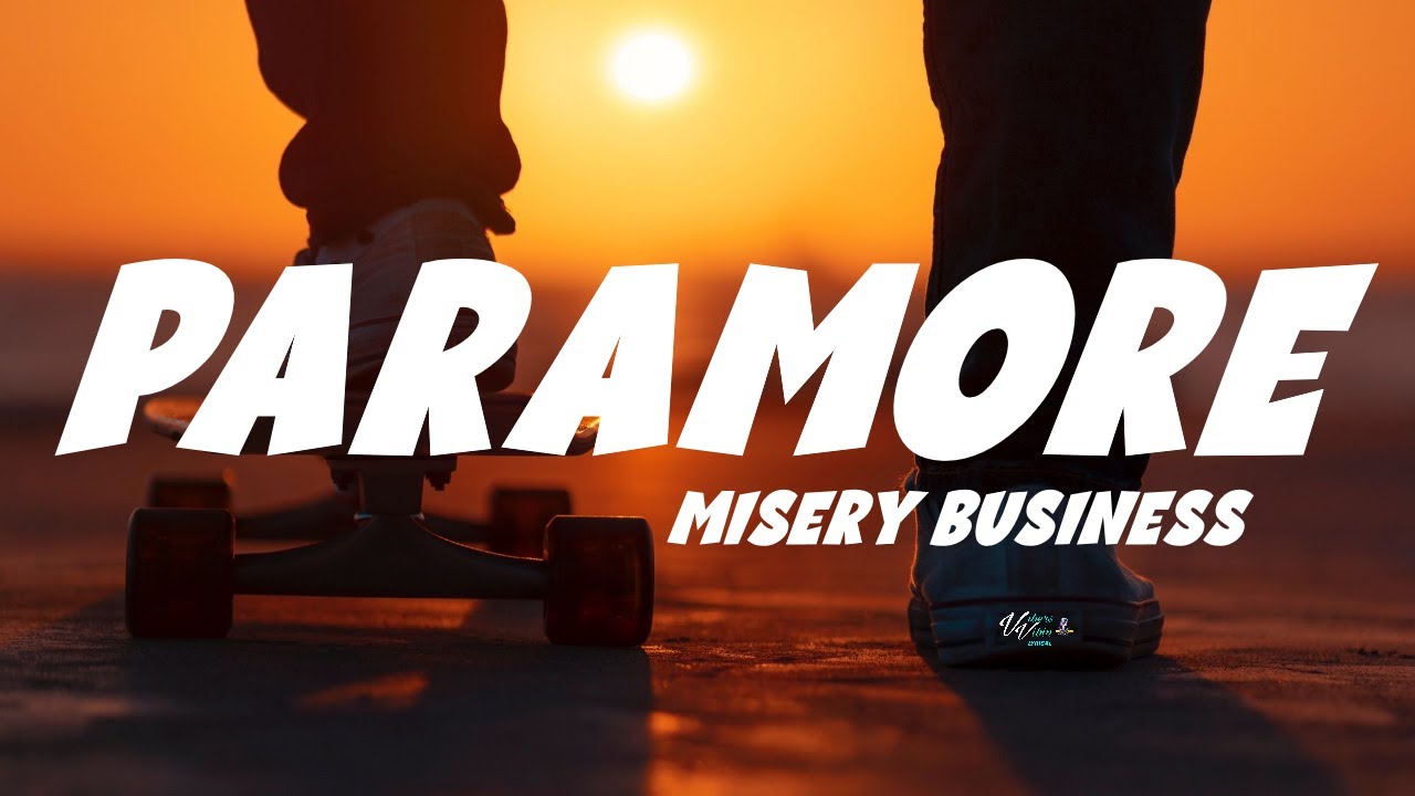 Paramore - Misery Business (Lyrics) - YouTube